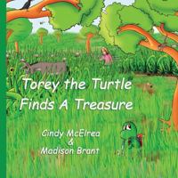 Torey the Turtle Finds a Treasure 1975881893 Book Cover