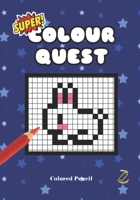 Super Colour Quest B0C2SD1DR8 Book Cover