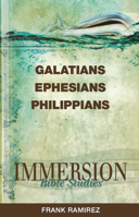Immersion Bible Studies: Galatians, Ephesians, Philippians 1426710844 Book Cover
