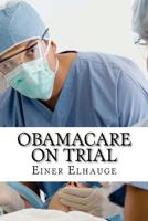 Obamacare on Trial 1479148628 Book Cover