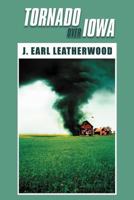 Tornado Over Iowa 1479706140 Book Cover