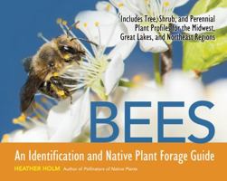 Bees: An Identification and Native Plant Forage Guide 0991356357 Book Cover