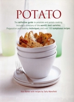 Potato : the definitive guide to potatoes and potato cooking 0754801721 Book Cover