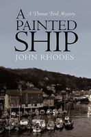 A Painted Ship: A Thomas Ford Mystery 1440147175 Book Cover