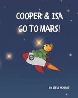 Cooper & Isa Go To Mars B0DR359X9T Book Cover