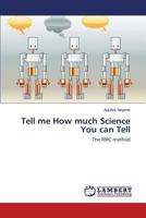 Tell Me How Much Science You Can Tell 3659533769 Book Cover
