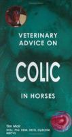 Veterinary Advice on Colic in Horses (Veterinary Advice Guide S.) 1860542425 Book Cover