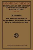 Die Wissenschaftlichen Grundlagen Der Preisbildung Fur Die Elektrische Arbeit 3663003698 Book Cover