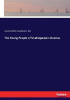 The Young People of Shakespeare's Dramas 3337394175 Book Cover