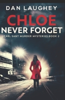 Chloe - Never Forget 109031163X Book Cover