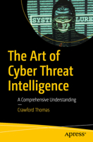 Cyber Threat Intelligence: The Definitive Solution B0FDF1D7LH Book Cover