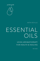 Pocket Guide to Essential Oils: Using Aromatherapy for Health and Healing 1984857827 Book Cover