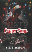 Dirty Candy Cane: A Dark Stalker Christmas Romance B0G153WNJZ Book Cover
