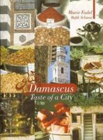 Damascus Taste of a City: Taste of a City (Armchair Traveller)