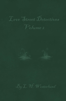 Love Street Detectives Volume 2 B0CPS471S9 Book Cover