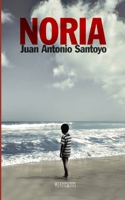 Noria (Spanish Edition) B08GFPMG1L Book Cover
