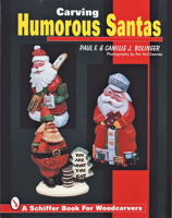 Carving Humorous Santas (Schiffer Book for Woodcarvers) 0764304232 Book Cover