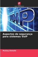 Aspectos de segurança para sistemas VoIP (Portuguese Edition) 620985124X Book Cover