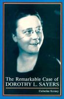 The Remarkable Case of Dorothy L. Sayers 087338458X Book Cover