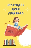 Histoires Avec Morales: Pour enfants (French Edition) B0DYTSKXVG Book Cover