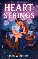 Heartstrings: A Single Dad Small Town Spicy Cowboy Romance (Wild Rose Ranch) B0GTQWJ1K6 Book Cover