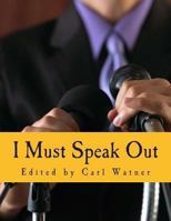 I Must Speak Out: The Best of the Voluntaryist 1982-1999 1479248908 Book Cover