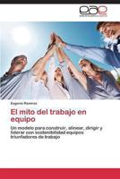 El Mito del Trabajo En Equipo 3848459574 Book Cover