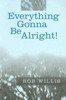 Everything Gonna Be Alright 0533152356 Book Cover