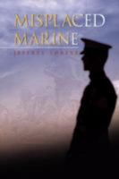 Misplaced Marine 1436305381 Book Cover