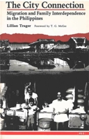 The City Connection: Migration and Family Interdependence in the Philippines 0472063901 Book Cover