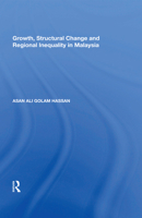 Growth, Structural Change and Regional Inequality in Malaysia 113861985X Book Cover