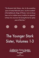 The Younger Stark Sister, Volumes 1-3 1547080426 Book Cover