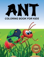 Ant Coloring Book For Kids B0CKQPN1JR Book Cover