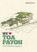 We Love Toa Payoh 9810736231 Book Cover