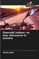 Smeraldi indiani: un tour attraverso le miniere 6206048381 Book Cover