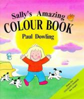 Sally's Amazing Colour Book 0862648017 Book Cover