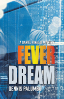 Fever Dream: A Daniel Rinaldi Mystery 1590589572 Book Cover