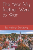 The Year My Brother Went to War B0875XQ2GD Book Cover
