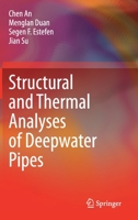 Structural and Thermal Analyses of Deepwater Pipes 3030535398 Book Cover