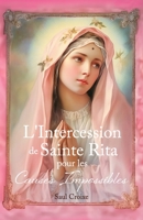 L'Intercession de Sainte Rita pour les Causes Impossibles B0CKX39H9H Book Cover