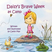 Daisy's Brave Week at Camp 106961226X Book Cover