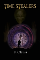 Time Stealers: Time Keeper's Chronicles B0CCH3JV78 Book Cover