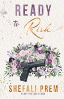 Ready To Risk: A steamy second-chance romance (Ready For Love) B0FKNH8C65 Book Cover