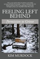 Feeling Left Behind: Permission to Grieve 0578524163 Book Cover
