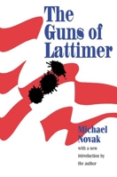 Guns of Lattimer: The True Story of a Massacre and a Trial 8/1897-3/1898 0465027938 Book Cover