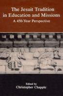 Jesuit Tradition in Education: 450 Year Perspective 094086617X Book Cover