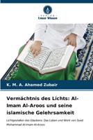 Vermächtnis des Lichts: Al-Imam Al-Aroos und seine islamische Gelehrsamkeit (German Edition) 620701071X Book Cover