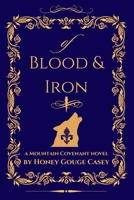 of Blood & Iron (Mountain Covenant) B0GCCP5XGT Book Cover
