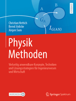 Physik Methoden: Vielseitig anwendbare Konzepte, Techniken und Lösungsstrategien für Ingenieurwesen und Wirtschaft 3662679051 Book Cover