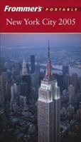 Frommer's Portable New York City 2005 (Frommer's Portable) 0764571494 Book Cover